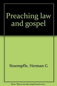 Preaching law and gospel