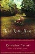 Hush, Little Baby: A Novel