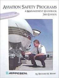 Aviation Safety Programs: A Management Handbook