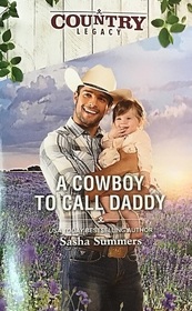 A Cowboy to Call Daddy (Country Legacy)
