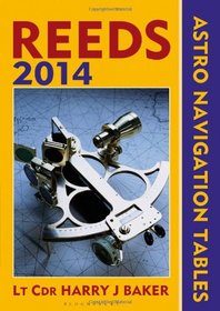 Reeds Astro-Navigation Tables 2014