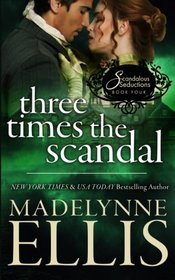 Three Times the Scandal (Scandalous Seductions) (Volume 4)