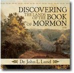 Discovering the Lands of the Book of Mormon (Talks on CD)