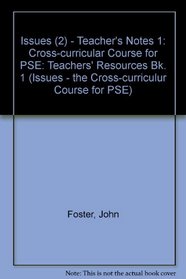 Issues 2: Teachers' Notes Bk. 1: the Cross-curricular Course for PSE (Issues - the Cross-curriculur Course for PSE)