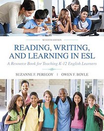 Reading, Writing and Learning in ESL: A Resource Book for Teaching K-12 English Learners with Enhanced Pearson eText -- Access Card Package (7th Edition)