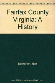 Fairfax County Virginia: A History