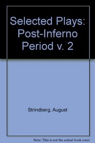 Selected Plays: The Post-Inferno Period (Selected Plays Series)