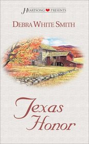 Texas Honor (Heartsong Presents, #284)