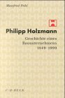 Philipp Holzmann. Geschichte eines Bauunternehmens 1849 - 1999.