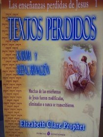 Textos Perdidos/lost Text (Ensenanzas Perdidas De Jesus) (Spanish Edition)