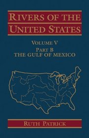 Rivers of the United States : Gulf of Mexico (Vol 5 Part B)