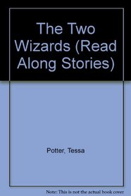 The Two Wizards (Read Along Stories)