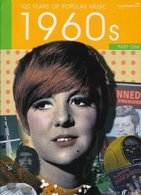 100 Years of Popular Music 60s: v. 1: (Piano, Voice, Guitar)