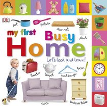 Tabbed Board Books: My First Busy Home: Let's Look and Learn! (TAB BOARD BOOKS)