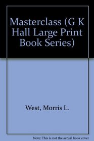Masterclass (G K Hall Large Print Book Series)