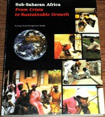 Sub-Saharan Africa: From Crisis to Sustainable Growth : A Long-Term Perspective Study