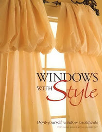 Windows With Style: Do It Yourself Window Treatments