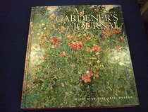 A Gardener's Journal; a Complete Guide for Planning, Planting and Maintaining Your Garden