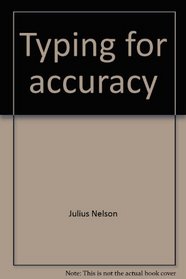 Typing for accuracy