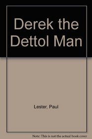 Derek the Dettol Man