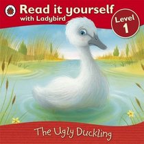 The Ugly Duckling (Read It Yourself Level 1)