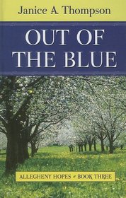 Out of the Blue (Thorndike Press Large Print Christian Fiction)