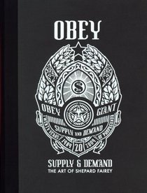 Supply & Demand - The Art of Shepard Fairey - 20th Anniversary Edition
