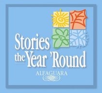 Stories the Year 'Round (AUDIO)(2CDs)(Serie Stories the Year 'Round) (Cuentos Para Todo el Ano / Stories The Year Round)