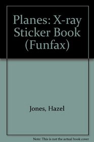 Planes: X-ray Sticker Book (Funfax)