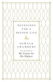 Devotions for a Deeper Life: A Daily Devotional