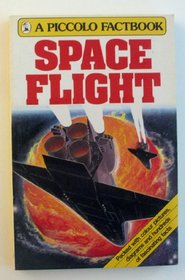 SPACE FLIGHT: FACTBOOK (PICCOLO BOOKS)