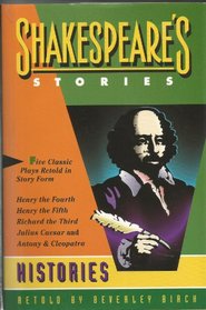 Shakespeare's Stories : The Histories