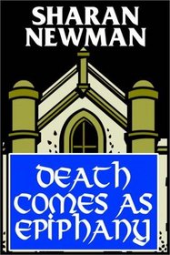 Death Comes As Epiphany (Catherine LeVendeur, Bk 1)