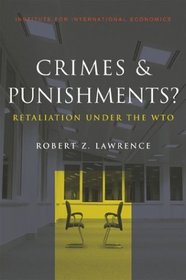 Crimes  Punishments?: Retaliation Under the Wto