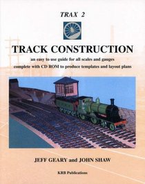 Track Design and Construction Using TRAX
