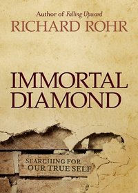 Immortal Diamond: The Search for Our True Self