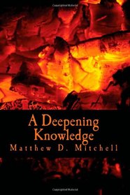 A Deepening Knowledge (A Life of Magic) (Volume 2)