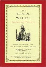 The Bedside Wilde (Classics for Pleasure)