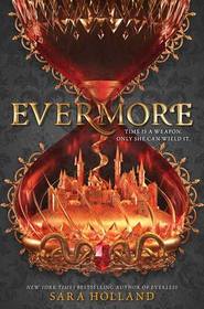 Evermore (Everless, Bk 2)