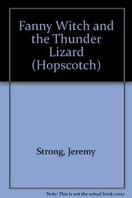 Fanny Witch and the Thunder Lizard (Hopscotch)