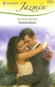 Los Besos Del Jefe: (The Boss's Kisses) (Harlequin Jazmin) (Spanish Edition)