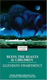 Bless the Beasts and Children (Enriched Classics)