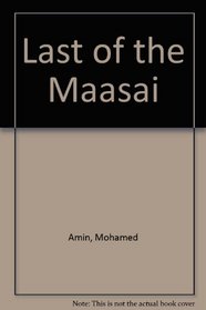 Last of the Maasai