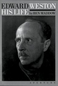 Edward Weston: His Life