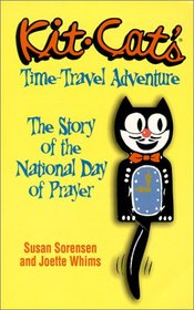 Kit Cat's Time-Travel Adventure: The Story of the National Day of Prayer