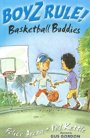 Basketball Buddies (Arena, Felice, Boyz Rule!,)