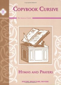 Copybook Cursive: Hymns and Prayers