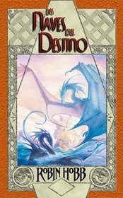 Las naves del destino/ Ship of Destiny (Fantasia) (Spanish Edition)