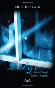Dark Divine: O santo perdido (Portuguese Edition)