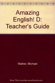 Amazing English! D: Teacher's Guide